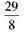 Convert the improper fractions to mixed or whole number and write in lowest terms. (See Examples.)      Converting Improper Fractions to Mixed Numbers  Convert the following improper fractions to mixed numbers. (a)      (b)      (c)      SOLUTION  (a) Convert     to a mixed number by dividing 27 by 4.     Therefore,      (b) Divide 29 by 8 to convert     to a mixed number.     (c) Divide 42 by 7.     Writing Fractions in Lowest Terms  Write the following fractions in lowest terms. (a)      (b)      SOLUTION  Look for a number that can be divided without a remainder into both the numerator and denominator. (a) Both 15 and 40 can be divided by 5.     (b) Divide both numbers by 3.   