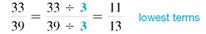 Convert the improper fractions to mixed or whole number and write in lowest terms. (See Examples.)      Converting Improper Fractions to Mixed Numbers  Convert the following improper fractions to mixed numbers. (a)      (b)      (c)      SOLUTION  (a) Convert     to a mixed number by dividing 27 by 4.     Therefore,      (b) Divide 29 by 8 to convert     to a mixed number.     (c) Divide 42 by 7.     Writing Fractions in Lowest Terms  Write the following fractions in lowest terms. (a)      (b)      SOLUTION  Look for a number that can be divided without a remainder into both the numerator and denominator. (a) Both 15 and 40 can be divided by 5.     (b) Divide both numbers by 3.   
