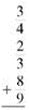 Add or subtract. Write answers in lowest terms. (See Examples.)      Adding and Subtracting Unlike Fractions  Add or subtract. (a)      (b)      SOLUTION  (a) Inspection shows that the least common denominator is 8. Rewrite the fractions so each has a denominator of 8, then add.     (b) The least common denominator is 40. Rewrite the fractions so each has a denominator of 40, then subtract.     Adding and Subtracting Unlike Fractions  Add or subtract. (a)      (b)      (c)      SOLUTION  First rewrite the fractions with a least common denominator. (a)      (b)      (c)      All calculator solutions are shown using a basic calculator. The calculator solution to part (b) uses the fraction key on the calculator.     Note : Refer to Appendix B for calculator basics.
