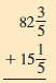 Add. Write each answer in lowest terms. (See Examples 1 and 2.)    