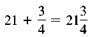 In your own words, explain the steps you would take to add two large mixed numbers. (See Objective.) Add mixed numbers. To add mixed numbers, first add the fractions. Then add the whole numbers and combine the two answers. For example, add and as shown. Finally, write the sum of the fraction and whole-number parts as a mixed number. So To add mixed numbers, change the mixed numbers, if necessary, so that the fraction parts have a common denominator.