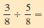 Divide. Write each answer in lowest terms. (See Example 4.) _______