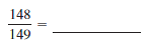 Convert the following fractions to decimals. If a division does not come out evenly, round the answer to the nearest thousandth. (See Example 2.)    