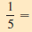 Write the following as decimals. (See Examples 4-6.)     ________