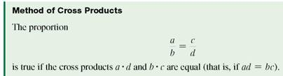 Explain the difference between ratio and proportion. (See Objective.) Set up a proportion. A ratio is used to compare two numbers or amounts. A proportion says that two ratios are equal, as shown here. A proportion can be simplified by multiplying both sides of the equation by the product of the two denominators. Thus, only if the cross products a • d and b • c are equal to one another. This method of cross products can be used to determine if a proportion is true.