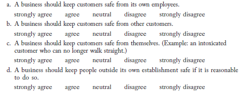 When should a business be held legally responsible for customer safety Consider the following statements, and circle the appropriate answer: