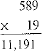 Multiply the following numbers and verify your answers.