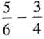 Solve the following problems and reduce to lowest terms.