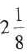 For each of the following, identify the type of fraction and write it in word form.    