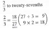 Raise the following fractions to higher terms as indicated.