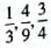 Find the least common denominator for the following groups of fractions. For problems 1-3, try finding the LCD by inspection (i.e., mentally) first, then use the prime-number method.
