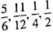 Find the least common denominator for the following groups of fractions. For problems 1-3, try finding the LCD by inspection (i.e., mentally) first, then use the prime-number method.