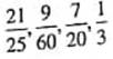 Find the least common denominator for the following groups of fractions. For problems 1-3, try finding the LCD by inspection (i.e., mentally) first, then use the prime-number method.