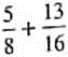 Add the following fractions and reduce to lowest terms.