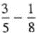 Subtract the following fractions and reduce to lowest terms.