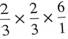 Multiply the following fractions and reduce to lowest terms. Use cancellation whenever possible.
