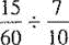 Divide the following fractions and reduce to lowest terms.