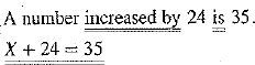For the following statements, underline the key words and translate into equations.   