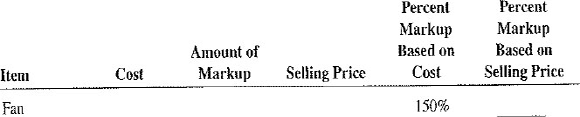 For the following items, calculate the missing information. Round dollars to the nearest cent and percents to the nearest tenth of a percent.