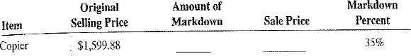 For the following items, calculate the missing information. Round dollars to the nearest cent and percents to the nearest tenth of a percent.