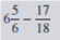 Solve the following problems and reduce to lowest terms.    