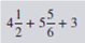 Solve the following problems and reduce to lowest terms.    