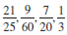 Find the least common denominator for the following groups of fractions. For problems try finding the LCD by inspection (i.e., mentally) first, then use the prime-number method.    