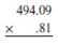 Multiply the following numbers.    