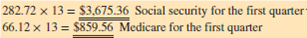Westside Auto Supply has 8 delivery truck drivers, each with gross earnings of $570 per week. a. What are the total social security and Medicare taxes that should be withheld from these employees' paychecks each week?     b. What is the employer's share of these taxes for these employees for the first quarter of the year?   