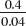 Eliminate the decimal points from these common fractions.    = ________