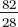 Reduce the fractions in preparation for final division.    = ____________
