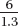 Use a calculator to divide the common fractions. Express answers to the nearest tenth.    = ____________