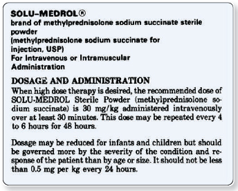 Read the dosage labels and literature provided to answer the questions. When given intravenously, what period of time is specified for the Solu-Medrol administration? _______