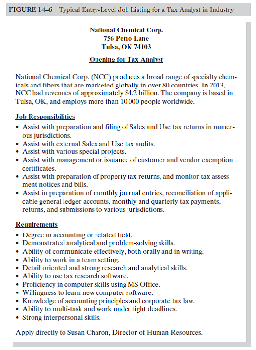 The job listing for a tax analyst for National Chemical Corp., shown in Figure 14-6 , is typical of many job listings for this type of job. Assume you have all the qualifications for this position. Write your résumé and a letter of application to respond to this listing. Address your application to Susan Charon, Director of Human Resources. Invent any facts you may need to complete this assignment.  