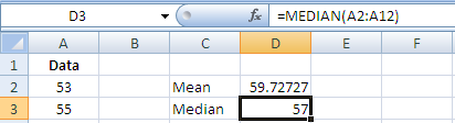 Consider the data in Excel as shown below:    To calculate the mean in Excel, use function    as shown below:    To calculate the median in Excel, use function    as shown below:    Mode is that value which occurs most frequently in the given data. To calculate the mode in Excel, use function    as shown below:    Hence, for the given data, the respective mean, median and mode is    .