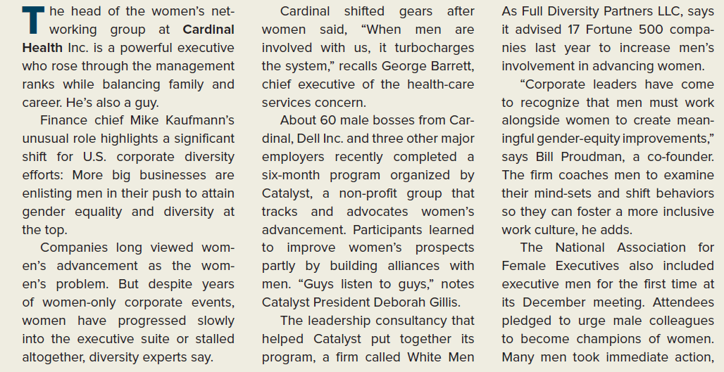 THE WALL STREET JOURNAL CASE IN THE NEWS [LO 3-3, 3-4, 3-5, 3-6] Men Enlist in Fight for Gender Equality        Why is Mike Kaufmann leading the women's networking group at Cardinal Health?