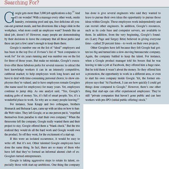    What's it like to work at Google? (Hint: Go to Google's Web site and find the section on Jobs at Google and go from there.) What's your assessment of the company's work environment?