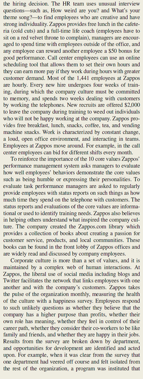 Zappos Faces Competitive Challenges             Which of Zappos' 10 core values do you believe that human resource practices can influence the most The least Why For each of the core values, identify the HR practices that are related to it. Explain how each of the HR practice(s) you identified is related to the core values.
