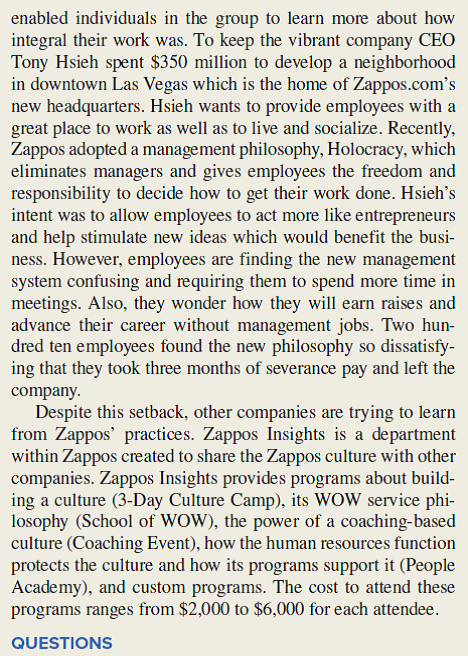 Zappos Faces Competitive Challenges             Which of Zappos' 10 core values do you believe that human resource practices can influence the most The least Why For each of the core values, identify the HR practices that are related to it. Explain how each of the HR practice(s) you identified is related to the core values.