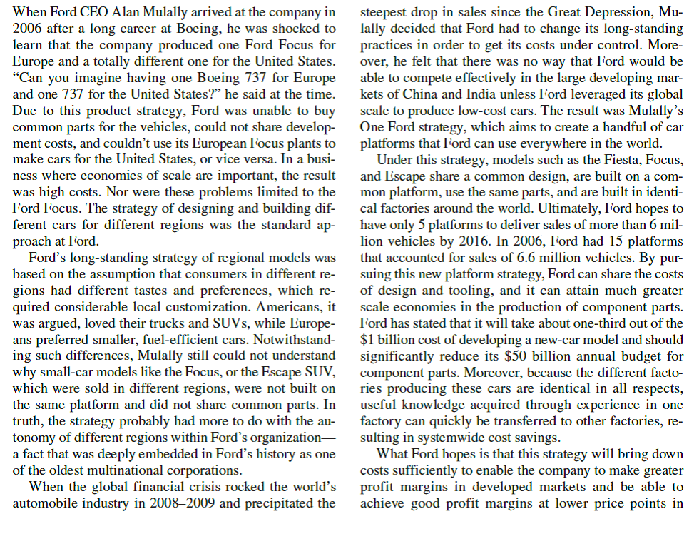 Making Ford Globally Competitive             How would you characterize the strategy for competing internationally that Ford was pursuing prior to the arrival of Alan Mulally What strategy was Mulally trying to get Ford to pursue What are the benefits of this strategy Can you see any drawbacks