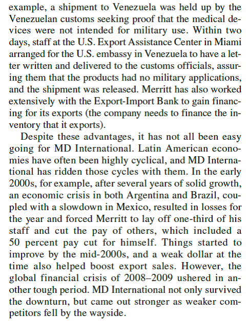 MD International and Latin America             How important has government assistance been to MD International Do you think helping firms such as MD International represents a good use of taxpayer money
