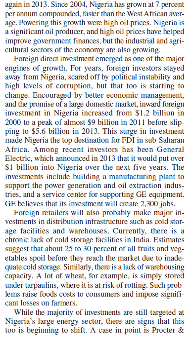 Foreign Direct Investment in Nigeria                          Nigeria's government is currently fighting a vicious insurgency mounted by Boko Haram in the country's remote and sparsely populated northeast. Should this be of concern to potential foreign investors, most of who invest in the country's populated southern regions
