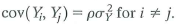 Suppose that Y 1 , Y 2 ,..., Y n are random variables with a common mean y , a common variance and the same correlation (so that the correlation between Y i and Y j is equal to for all pairs i and j, where i j ). a. Show that b. Suppose that n = 2. Show that and c. For n 2, show that and d. When n is very large, show that