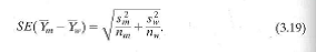 Show that the pooled standard error [ SE pooled (   m -   v )] given following Equation (3.23) equals the usual standard error for the difference in means in Equation (3.19) when the two group sizes are the same (n m = n w ).    