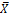 Show that the sample regression line passes through the point ( , ).