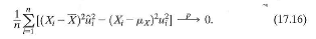Prove Equation (17.16) under Assumptions #1 and #2 of Key Concept 17.1 plus the assumption that X i and u i have eight moments.