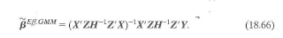 Show that is the efficient GMM estimator-that is, that Equation (18.66) is the solution to Equation (18.65). b. Show that c. Show that