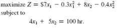 The Beaver Creek Pottery Company has developed the following nonlinear programming model to determine the optimal number of bowls ( x 1 ) and mugs ( x 2 ) to produce each day:     Determine the optimal solution to this nonlinear programming model.