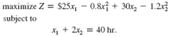 The Riverwood Paneling Company makes two kinds of wood paneling: Colonial and Western. The company has developed the following nonlinear programming model to determine the optimal number of sheets of Colonial paneling ( x 1 ) and Western paneling ( x 2 ) to produce to maximize profit, subject to a labor constraint:     Determine the optimal solution to this nonlinear programming model.