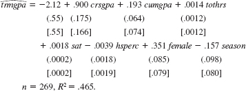 Using the data in GPA3.RAW, the following equation was estimated for the fall and second semester students: Here, trmgpa is term GPA, crsgpa is a weighted average of overall GPA in courses taken, cumgpa is GPA prior to the current semester, tothrs is total credit hours prior to the semester, sat is SAT score, hsperc is graduating percentile in high school class, female is a gender dummy, and season is a dummy variable equal to unity if the student's sport is in season during the fall. The usual and heteroskedasticity-robust standard errors are reported in parentheses and brackets, respectively. (i) Do the variables crsgpa, cumgpa, and tothrs have the expected estimated effects Which of these variables are statistically significant at the 5% level Does it matter which standard errors are used (ii) Why does the hypothesis H 0 : crsgpa = 1 make sense Test this hypothesis against the two-sided alternative at the 5% level, using both standard errors. Describe your conclusions. (iii) Test whether there is an in-season effect on term GPA, using both standard errors. Does the significance level at which the null can be rejected depend on the standard error used